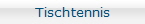 Tischtennis